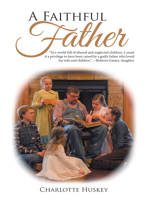 Title details for A Faithful Father by Charlotte Huskey - Available